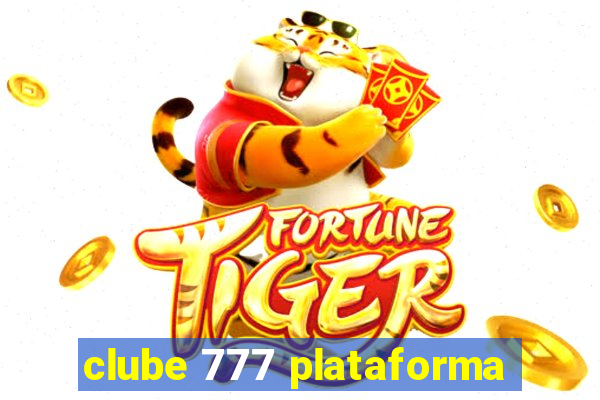 clube 777 plataforma